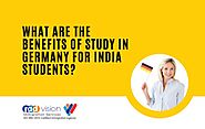 What Are The Benefits Of Study In Germany For India Students?