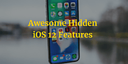The Hidden iOS 12 Features You’ll Love to Know About - TechBuzzTalk