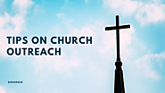Tips On Church Outreach | Church Fundraising Ideas (Actionable Insights)