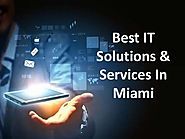 Best IT Solutions & Services in Miami