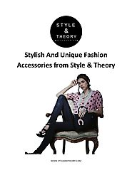 Stylish And Unique Fashion Accessories from Style & Theory