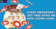 Every Wednesday Get Free Spins on New Casino Game