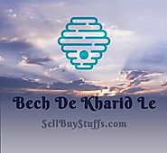Bech De Kharid Le - Free Buy Sell classifieds in India, Sell Buy Products.