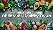 Best Foods for Children's Healthy Teeth | Healthy Smiles Dental Group