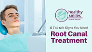 5 Tell-tale Signs You Need Root Canal Treatment