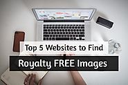 Top 5 Websites to Find Royalty Free Images for Your Website - Webvizion