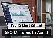 Top 10 Most Critical SEO Mistakes to Avoid - Webvizion Blog
