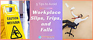 5 Tips to Avoid Workplace Slips, Trips, and Falls
