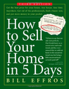 How to Sell Your Home in 5 Days: Third Edition