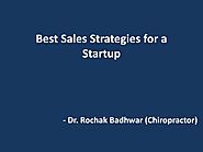 Best Sales Strategies for a Startup – Dr. Rochak Badhwar (Chiropractor)