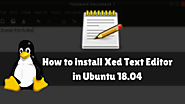 How to install Xed Text Editor in Ubuntu 18.04 » IT SMART TRICKS