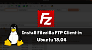 How to install Filezilla FTP Client in Ubuntu 18.04 » IT SMART TRICKS