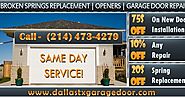 Dallas Garage Door: 24/7 Hour services of Garage door Spring Repair with exclusive offers | Dallas, 75244 TX ($25.95)