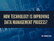 How Technology is Improving Data Management Process? | Presentation