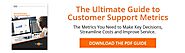Customer Support Metrics - the Ultimate Guide to Improve Support Operations