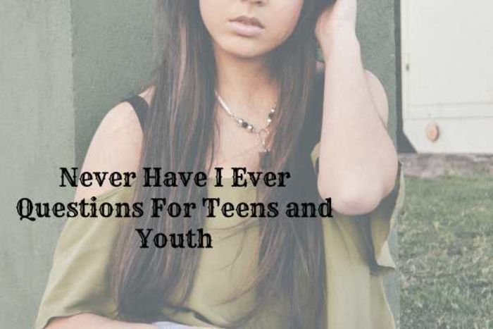 Never Have I Ever Questions for Teens | A Listly List