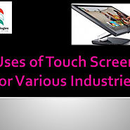 Uses of Touch Screen for Various Industries | Visual.ly