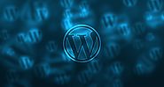 Major Benefits of Developing a Website from WordPress