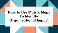 How to Use Matrix Maps To Identify Organizational Impact - Donorbox