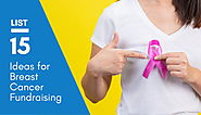 15 Breast Cancer Fundraising Ideas for Awareness and Research