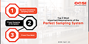 What are the Requirement for Perfect Sampling System?