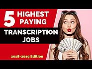 Top 5 Best Paying Transcription Jobs for 2018 - 2019