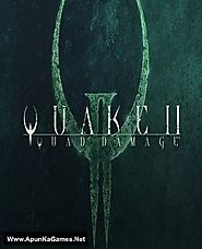 Quake 2: Quad Damage Game Free Download - Apun Ka Games