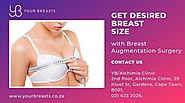 Get desired breast size with breast augmentation surgery