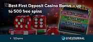 Best First Deposit Casino Bonus – up to 500 free spins