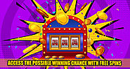 Access the Possible Winning Chance with Free Spins