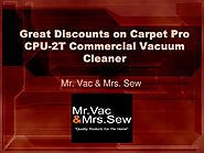 Great discounts on carpet pro cpu 2 t commercial vacuum