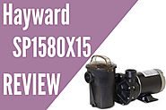 Hayward SP1580X15 Pool Pump Review: {Things Need To Know Before Buy}