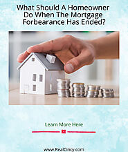 Mortgage Forbearance Has Ended: What Should A Homeowner Do?