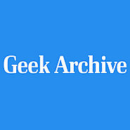 Geek Archive - How To Guides & Apps