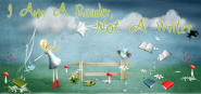 I Am A Reader, Not A Writer