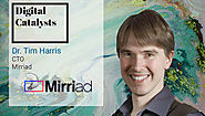 Interview with Dr. Tim Harris, CTO at Mirriad | The Digital Enterprise