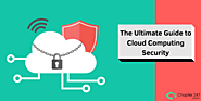 Things to Know About Cloud Computing Security and Its Benefits for your Business