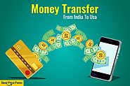 How To Transfer Money From India to The USA Easily?