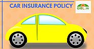 Why Should I Buy Car Insurance Policy?