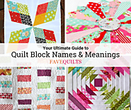 Quilt Block Names and Meanings: The Ultimate Guide | FaveQuilts.com