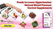 Foods to Lower Hypertension Natural Blood Pressure Control Supplements