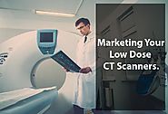 Marketing Your Low Dose CT Scanners. | Fashion Boutique