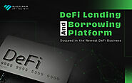DeFi Lending and Borrowing Platform – Be a Part of The New Financial Revolution