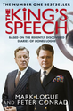 The King's Speech: Based on the Recently Discovered Diaries of Lionel Logue - 2010