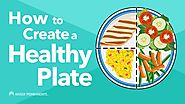 How to Create a Healthy Plate