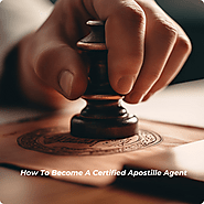 How to Become a Certified Apostille Agent ?