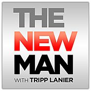 The New Man Podcast with Tripp Lanier Official Website