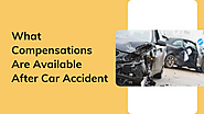 What Compensations Are Available After Car Accident