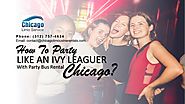 How to Party Like an Ivy Leaguer with Party Bus Rental Chicago