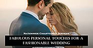 Fabulous Personal Touches for a Fashionable Wedding ~ Nationwidecar Service